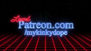MyKinkyDope ASMR Lewd Patreon Video